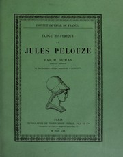 Cover of: ©loge historique de Jules Pelouze by J.-B Dumas