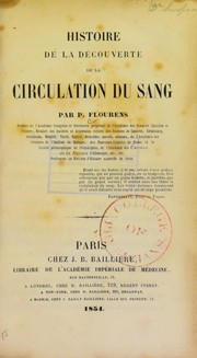 Cover of: Histoire de la d©♭couverte de la circulation du sang by Jean Pierre Flourens