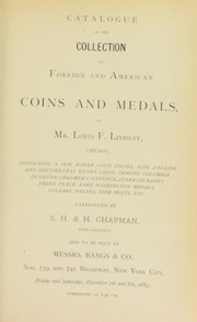 Cover of: Catalogue of the collection of foreign and American coins and medals of Mr. Louis F. Lindsay ...