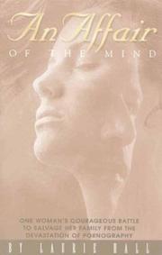 Cover of: An Affair of the Mind: One Woman's Courageous Battle to Salvage Her Family from the Devastation of Pornography