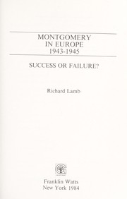 Cover of: Montgomery in Europe, 1943-1945: success or failure?