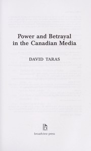Cover of: Power and betrayal in the Canadian media