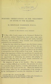 Cover of: Further observations on the treatment of stone in the bladder