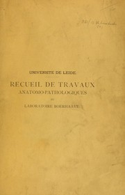 Cover of: Recueil de travaux anatomopathologiques du Laboratoire Boerhaave, 1888-1898