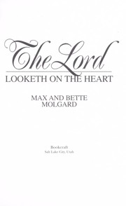 Cover of: The Lord looketh on the heart by Max H. Molgard