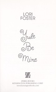 Cover of: Yule be mine by Lori Foster