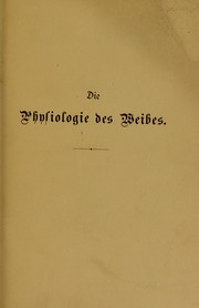 Cover of: Die Physiologie des Weibes