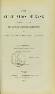 Cover of: D'une circulation du sang sp©♭ciale au rein des animaux vert©♭br©♭s mammif©·res et de la s©♭cr©♭tion des urines qu'elle y produit