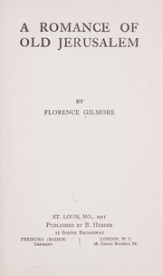 Cover of: A romance of old Jerusalem by Florence Gilmore