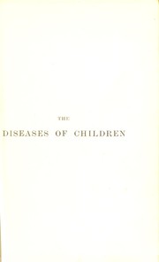 Cover of: The diseases of children: a short introduction to their study