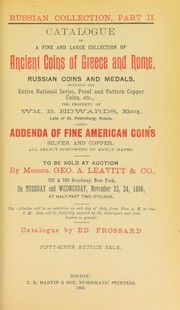 Cover of: Catalogue of a fine and large collection of ancient coins of Greece and Rome, Russian coins and medals ... | Frossard, Edward