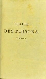 Cover of: A general system of toxicology, or, A treatise on poisons: drawn from the mineral, vegetable, and animal kingdoms, considered as their relations with physiology, pathology, and medical jurisprudence