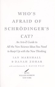 Cover of: Who's afraid of Schrödinger's cat?: an a-z guide to all the new science ideas you need to keep up with the new thinking