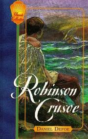 Cover of: The life and strange, surprising adventures of Robinson Crusoe, of York, mariner, as related by himself by Daniel Defoe