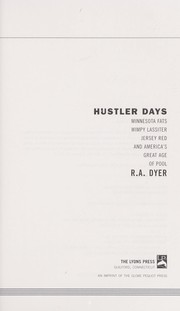 Cover of: Hustler days: Minnesota Fats, Wimpy Lassiter, Jersey Red, and America's great age of pool