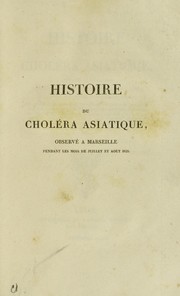 Cover of: Histoire du chol©♭ra asiatique by Monfalcon, Jean Baptiste