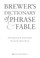 Cover of: Brewer's dictionary of phrase & fable