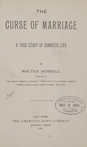 Cover of: The curse of marriage by Walter Hubbell