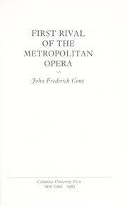 First rival of the Metropolitan Opera by John Frederick Cone