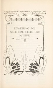 Cover of: Einweihung des Wellcome Clubs und Instituts by Burroughs Wellcome and Company