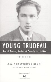 Cover of: Young Trudeau: son of Quebec, father of Canada, 1919-1944