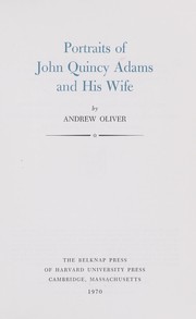 Portraits of John Quincy Adams and his wife by Oliver, Andrew