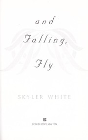 Cover of: And falling, fly
