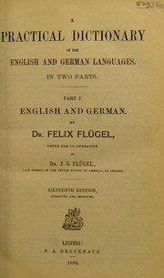 Cover of: A practical dictionary of the English and German languages | Felix FlВ©ЖЎgel