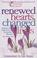 Cover of: Renewed Hearts, Changed Lives