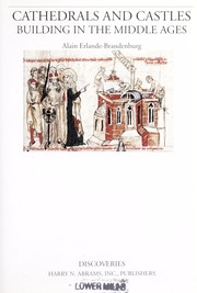 Cover of: Cathedrals and castles : building in the Middle Ages by 