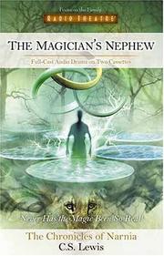 Cover of: Magician's Nephew (Radio Theatre) by 