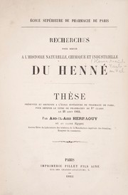 Recherches pour servir a l'histoire naturelle, chimique et industrielle du henné by Abd-el-Aziz Herraouy