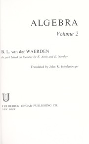Cover of: Algebra by Bartel Leendert van der Waerden