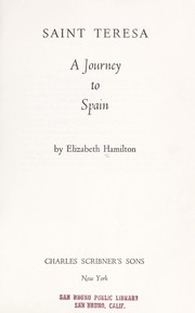 Cover of: Saint Teresa, a journey to Spain