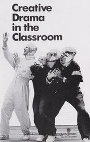 Cover of: Creative drama in the classroom by Nellie McCaslin