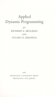 Cover of: Applied dynamic programming by Richard Ernest Bellman