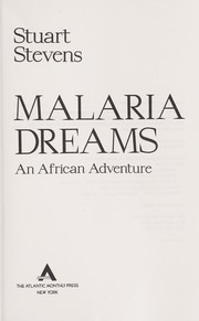 Cover of: Malaria dreams by Stuart Stevens