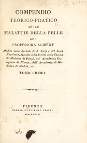 Cover of: Compendio teorico-pratico sulle malattie della pelle by Jean-Louis-Marie Alibert