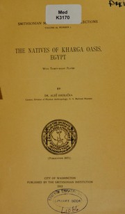 Cover of: The natives of Kharga Oasis, Egypt: with thirty-eight plates