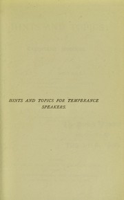 Cover of: Hints and topics for temperance speakers