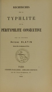 Recherches sur la typhlite et la p©♭rityphlite cons©♭cutive by Antoine Blatin