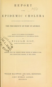 Cover of: Report on the epidemic cholera as it has appeared in the territories subject to the Presidency of Fort St George