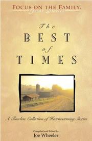 Cover of: The Best of Times: A Timeless Collection of Heartwarming Stories (Focus on the Family : Great Stories)