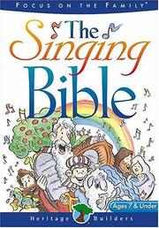 Cover of: The Singing Bible (Heritage Builders)