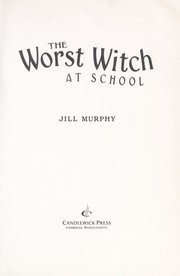 Cover of: The Worst Witch at School (The Worst Witch #1-2)