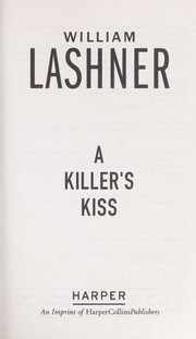 Cover of: A killer's kiss by William Lashner