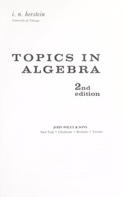 Cover of: Topics in algebra by I. N. Herstein