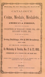 Cover of: Catalogue of coins, medals, medalets ... collections of William C. Prime, esq., and Benjamin Haines ...