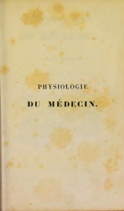 Cover of: Physiologie du médecin by Louis Huart