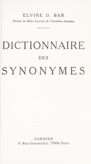 Dictionnaire des synonymes by Elvire D. Bar